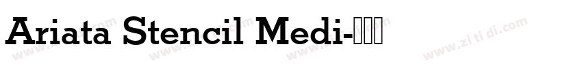 Ariata Stencil Medi字体转换